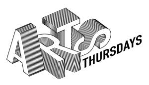 Arts Thursdays